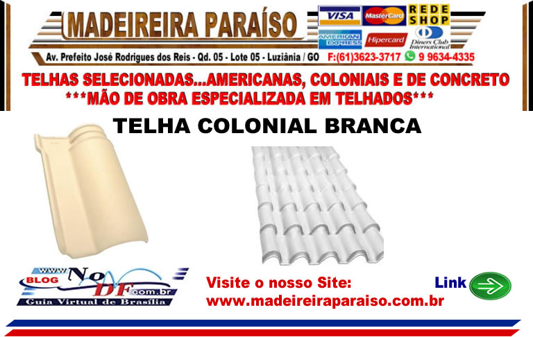 NoDF_Telha-Colonial-Branca-1 Telha Colonial Branca na Madeireira Paraíso - Luziânia / GO